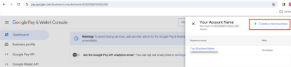 Create a new business in the Google Pay & Wallet Console Dashboard